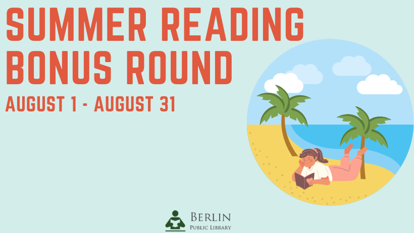 Summer Reading Bonus Round. August 1 - August 31.